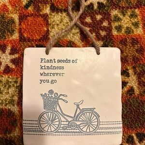 Wall plaque “plant seeds of kindnesss wherever you go”
Hanging.